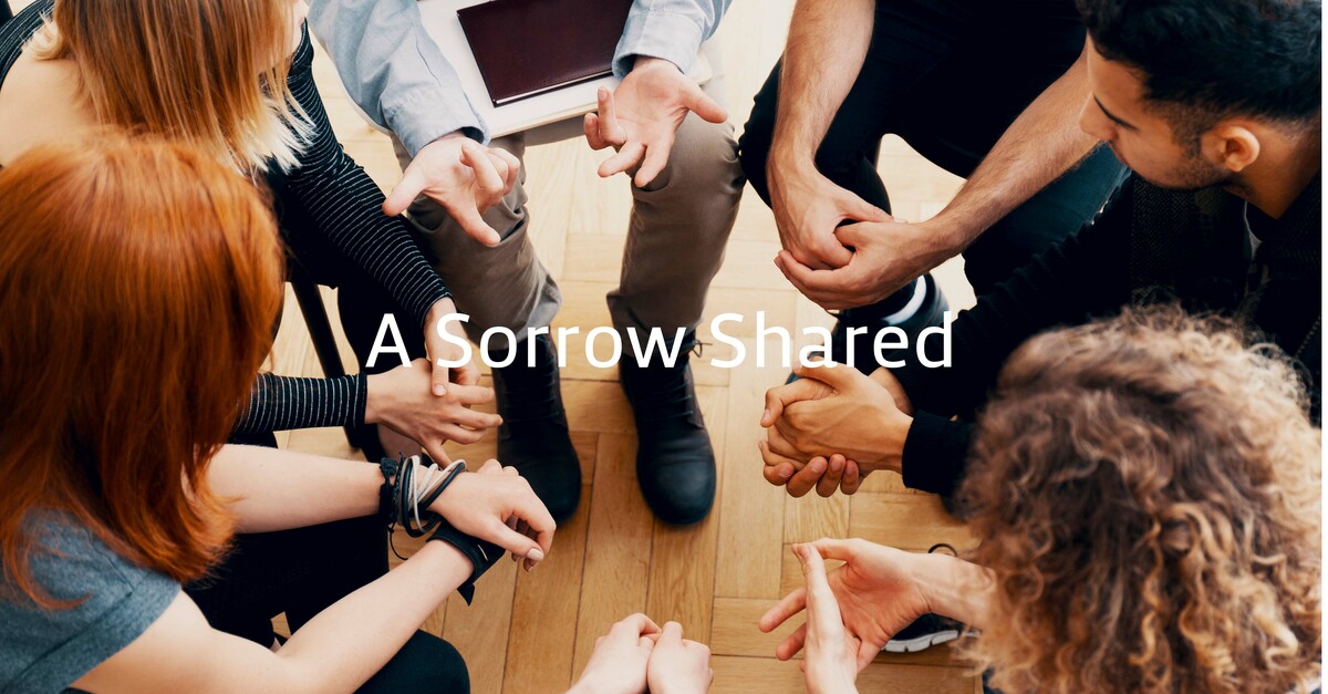 A Sorrow Shared Grieving Together Through Life’s Challenges St